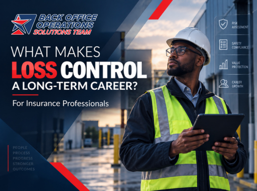 What Makes Loss Control a Long-Term Career for Insurance Professionals
